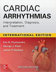 Eric N Prystowsky Cardiac Arrhythmias: Interpretation, Diagnosis and Treatment, 2nd Edition 2020