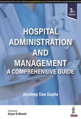 Hospital Administration and Management A Comprehensive Guide 3rd Edition 2023 by Joydeep Das Gupta